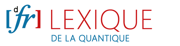 Lexique de la quantique